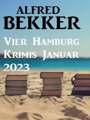 cover image of Vier Hamburg Krimis Januar 2023